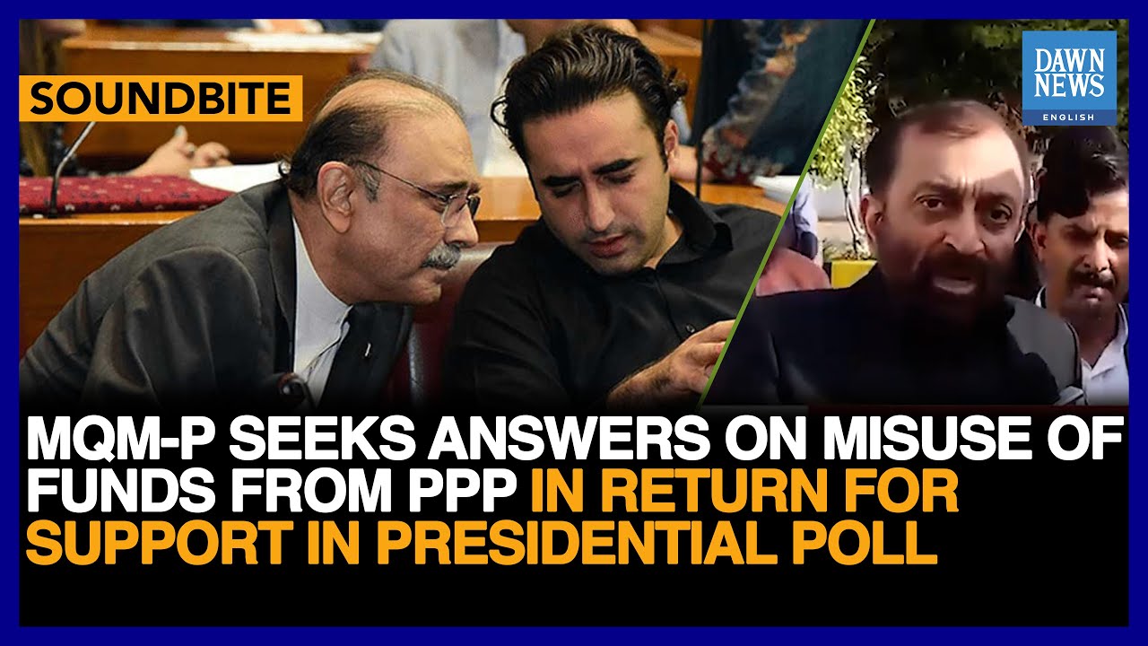MQM-P Seeks Answers On PPP Fund Misuse In Exchange For Back In Presidential Polls| Dawn News English