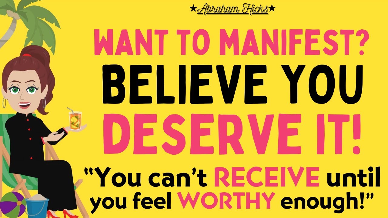 💚 The Secret to Receiving: Believe You Deserve It & Are Worthy Enough ! 💚 Abraham Hicks 2025