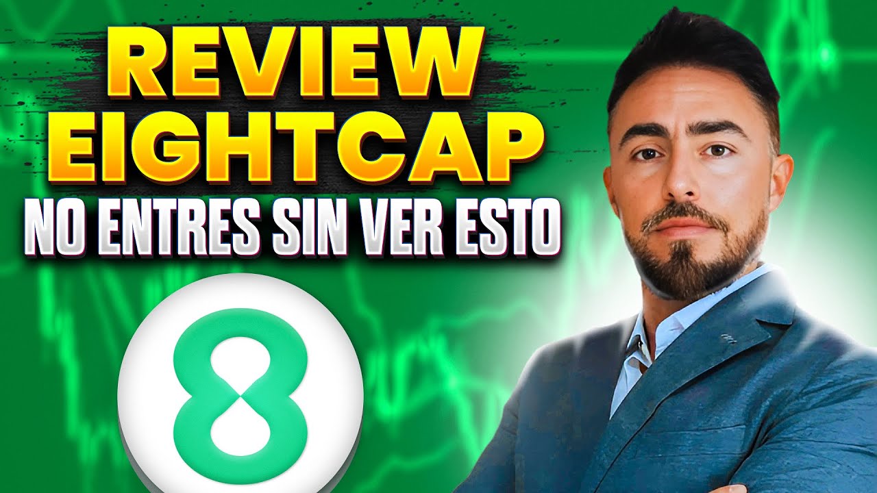🥇BROKER EIGHTCAP⚡️Opiniones &iquest;Es confiable o ESTAFA?❌NO te des de ALTA sin ver este V&Iacute;DEO
