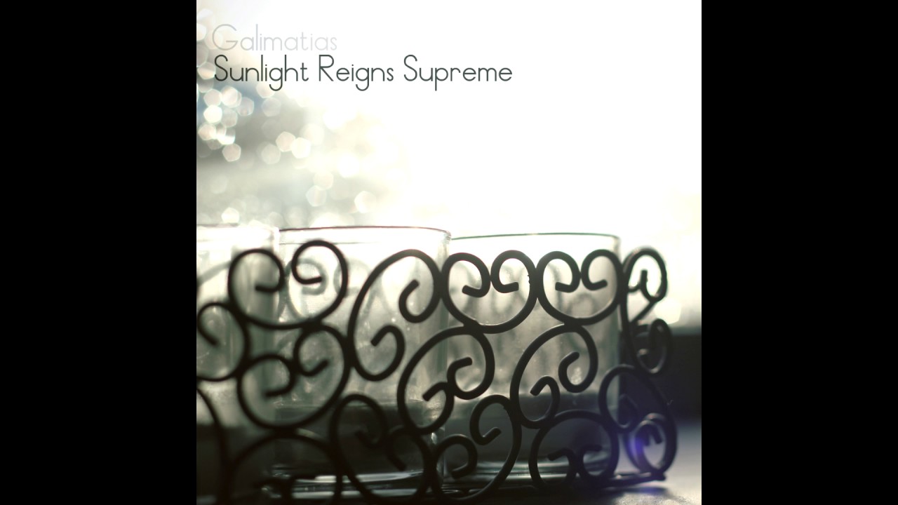 Galimatias - Sunlight Reigns Supreme [Full EP]