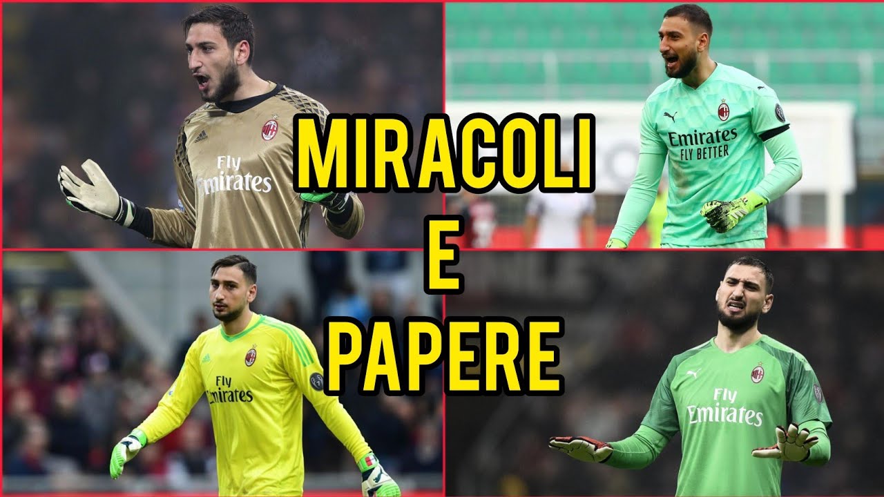 Miracoli e papere di Donnarumma al Milan