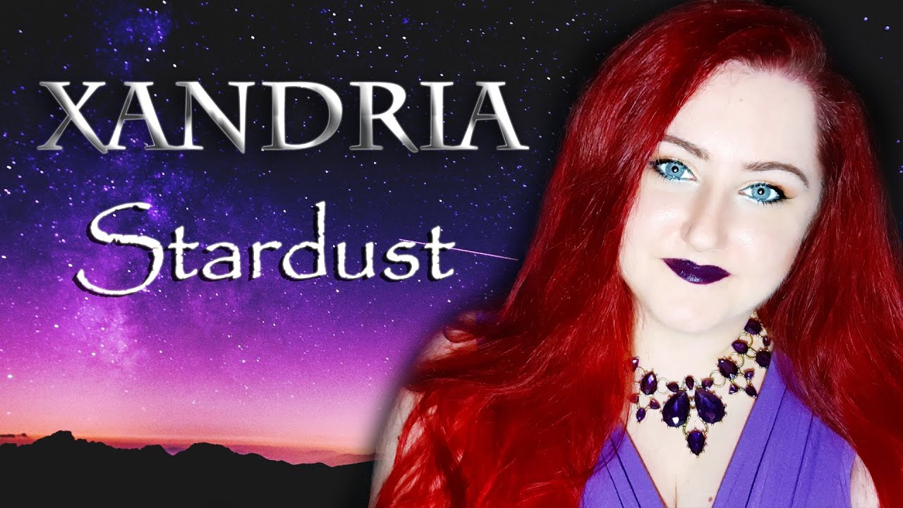 XANDRIA 🌌 Stardust ⭐ cover by Andra Ariadna
