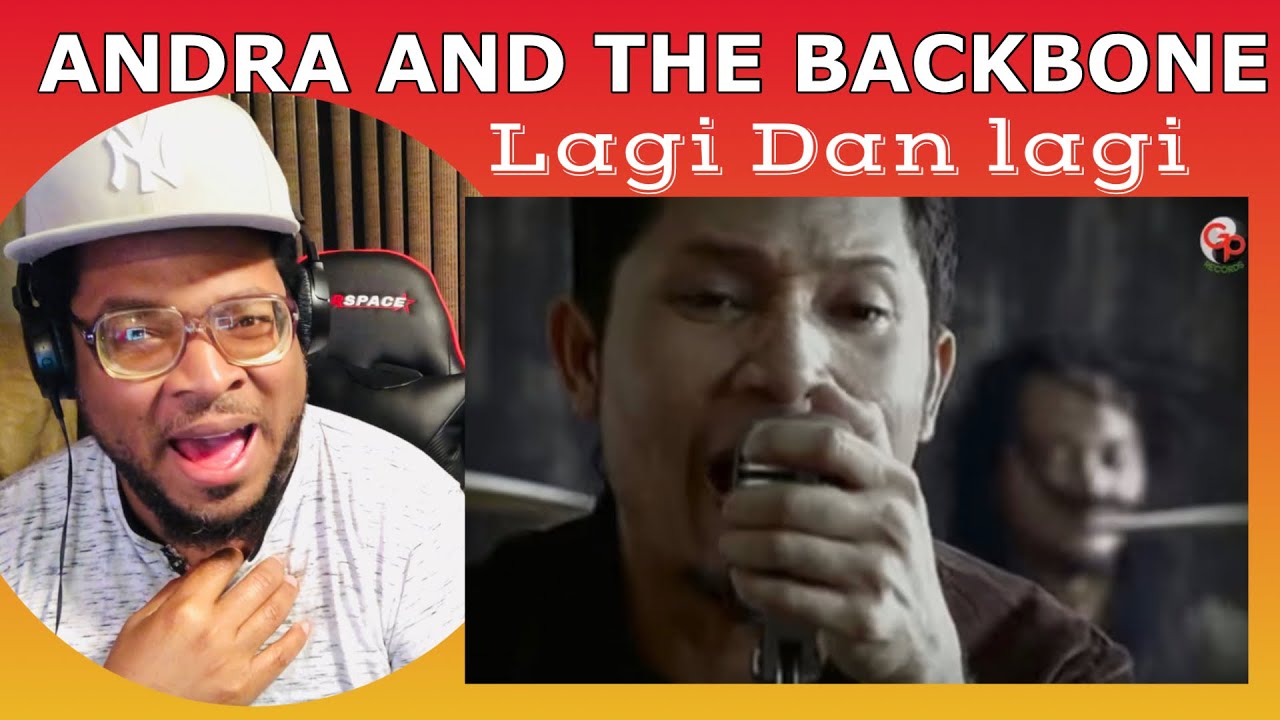 Andra And The Backbone - Lagi Dan Lagi (GK INT'L REACTION)