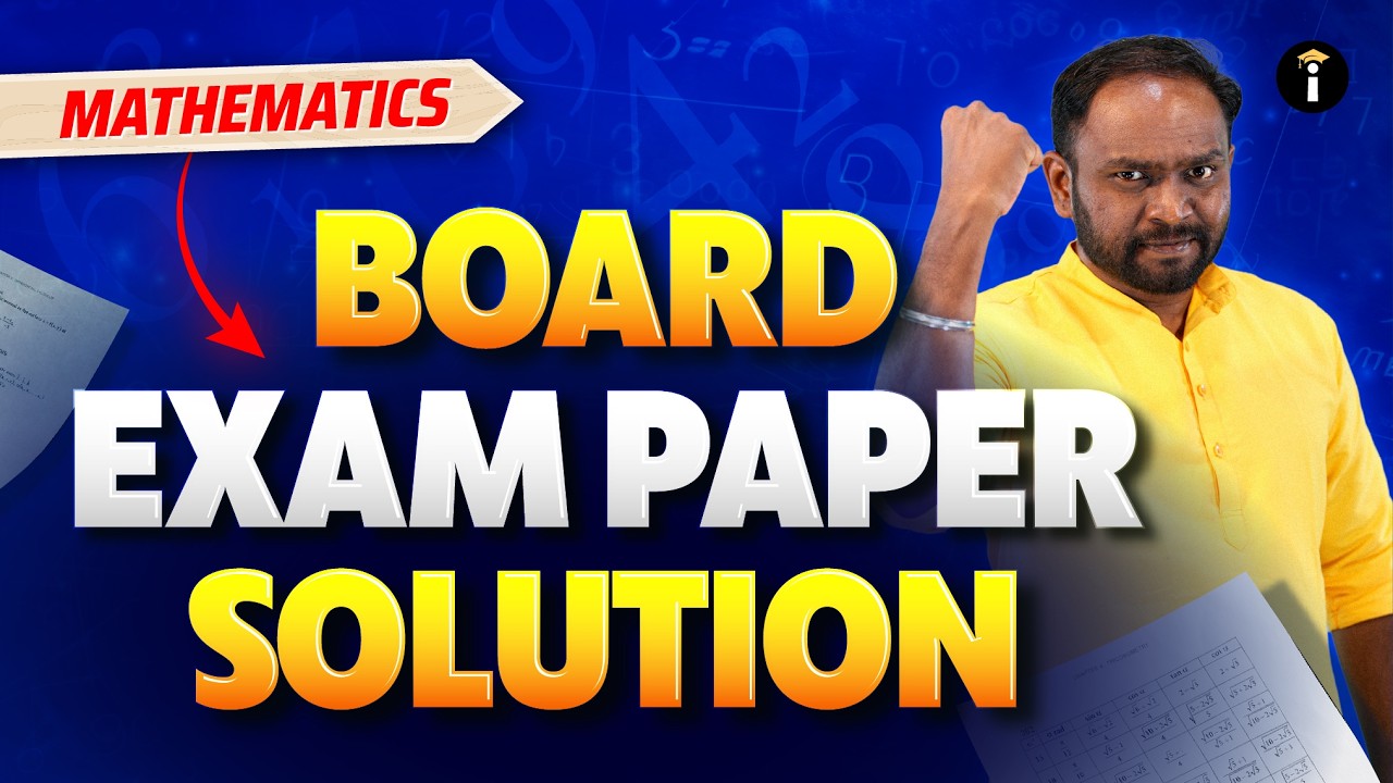 Mathematics | Board Exam Paper Solution &ndash; Step-by-Step Explanation 💯