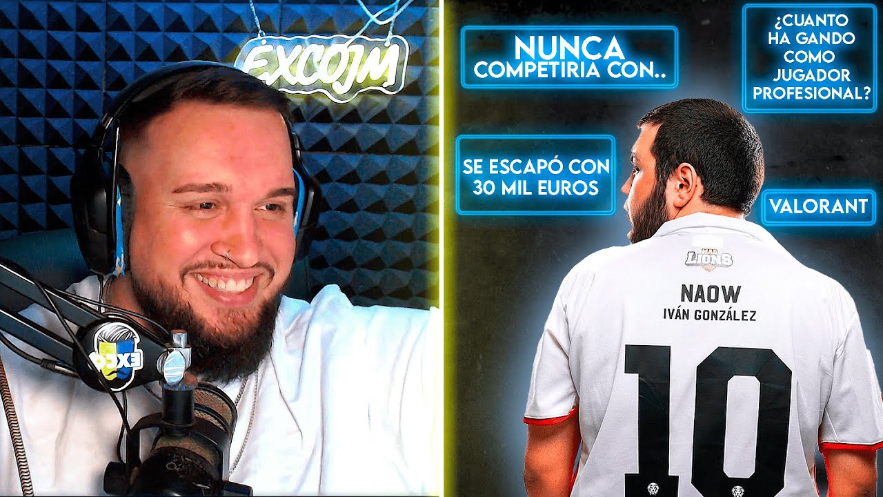 NAOW JUGADOR PROFESIONAL DE CS 👑 || CHETOS 🤷‍♂️ CUANTO GANABA💲VALORANT || *EXCOJM ENTREVISTA A NAOW*