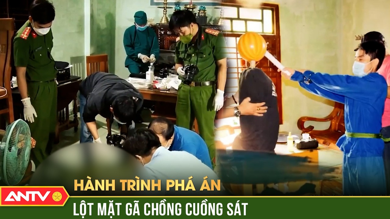 Hành trình phá án: Tội ác ghê rợn của gã chồng ‘cầm thú’ đoạt mạng cả gia đình vợ cũ | ANTV