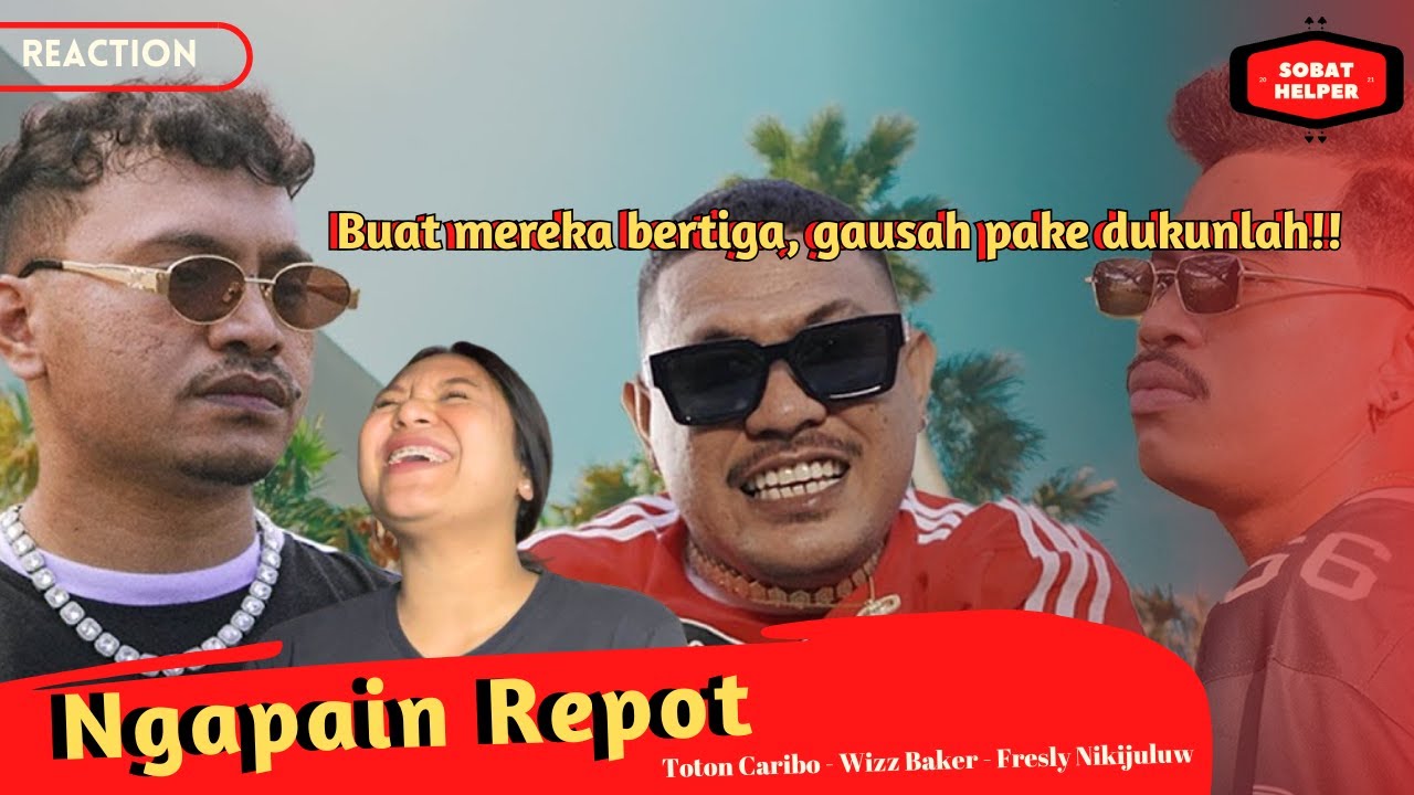 TOTON CARIBO - NGAPAIN REPOT FT Wizzbakerhod‬ & Freslynikijuluwofficial‬ ( OFFICIAL MV) - Reaction