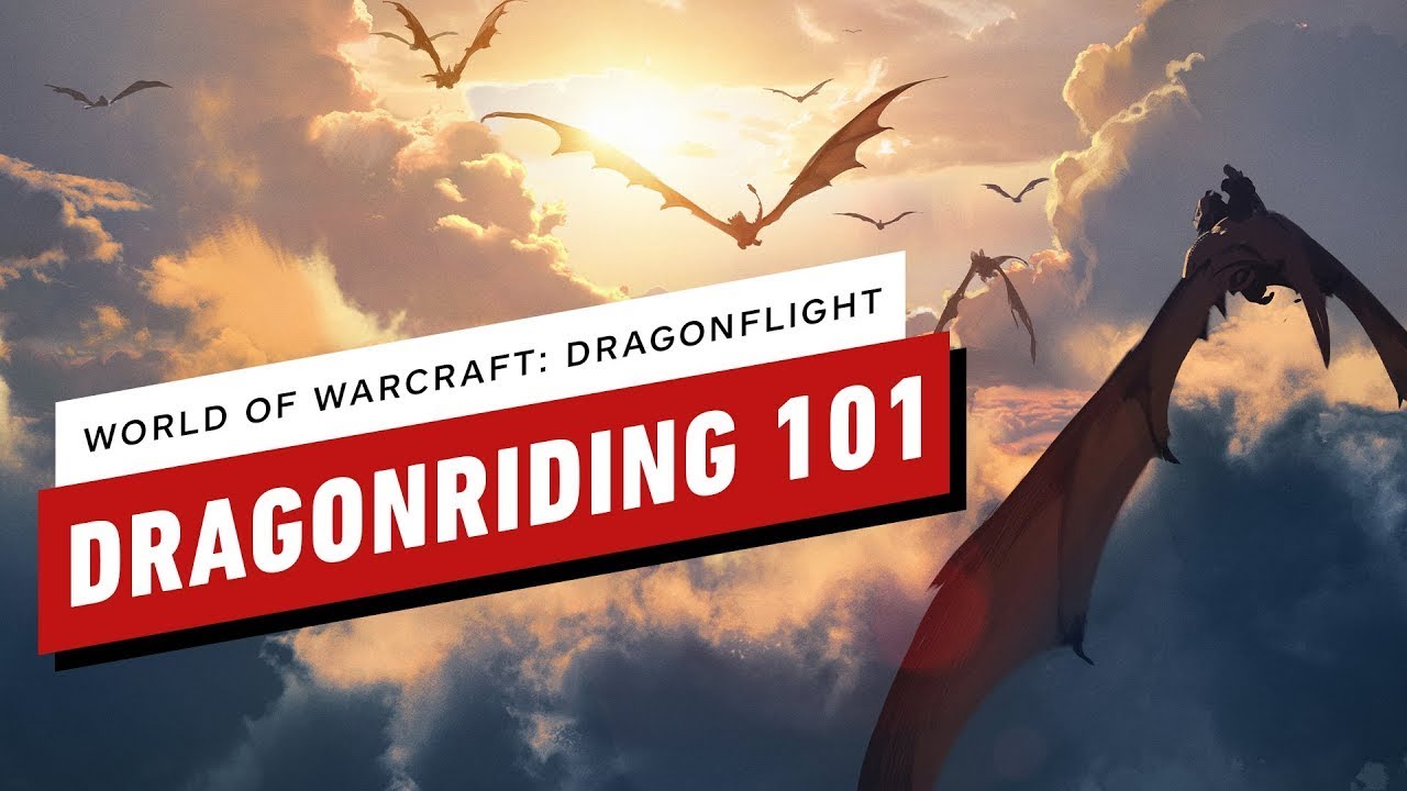 World of Warcraft: Dragonflight &ndash; Dragonriding 101