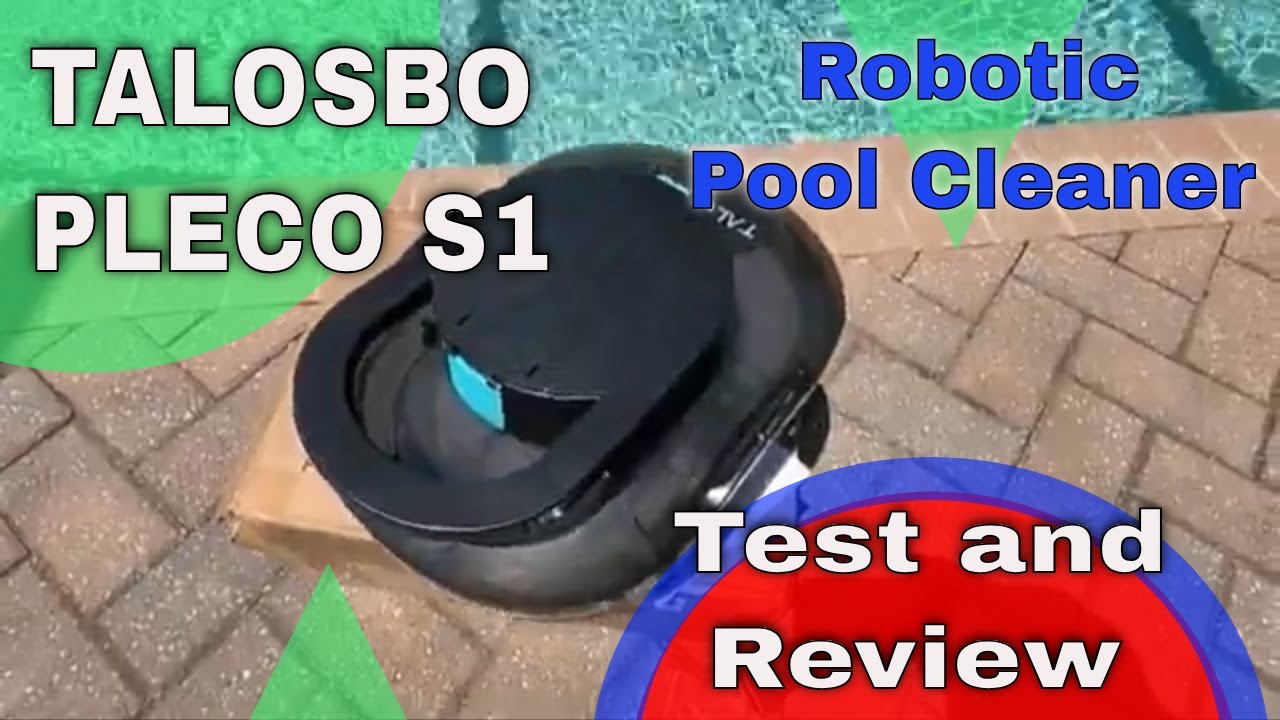 Talosbo Pleco S1 Robotic Pool Cleaner Review