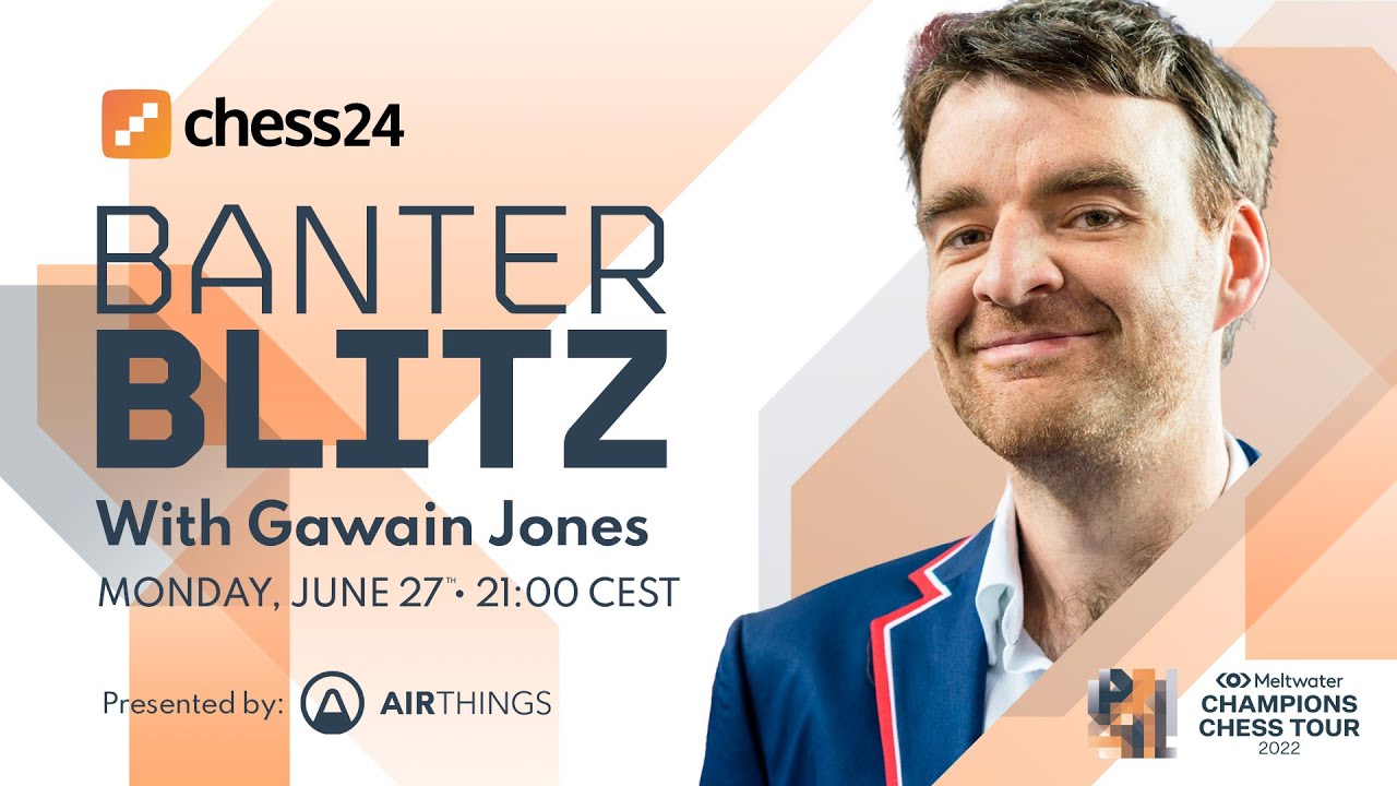 Banter Blitz with Gawain Jones