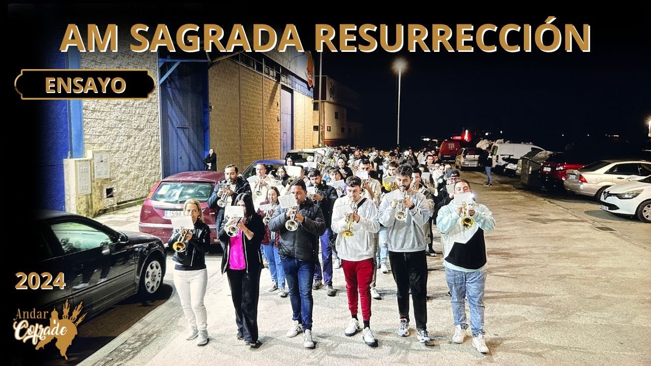 ÚLTIMO ENSAYO AM SAGRADA RESURRECCIÓN (Pol. Las Dunas) Sanlúcar de Barrameda 2024