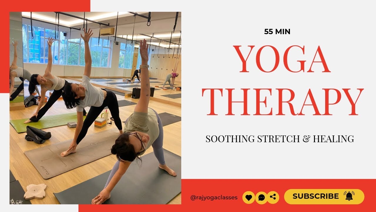 Yoga Therapy for Complete Body Healing 55 MIN | Restore & Recharging