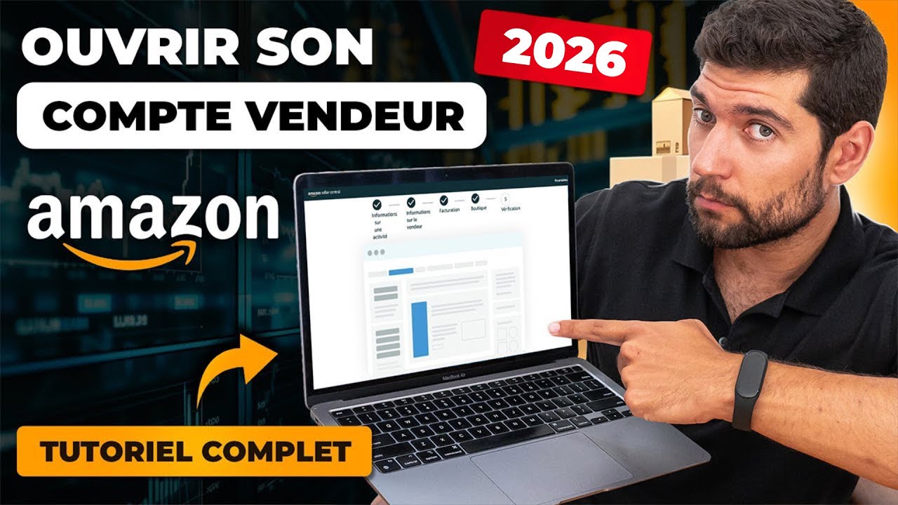 Comment Cr&eacute;er un Compte Vendeur Amazon FBA (CORRECTEMENT)