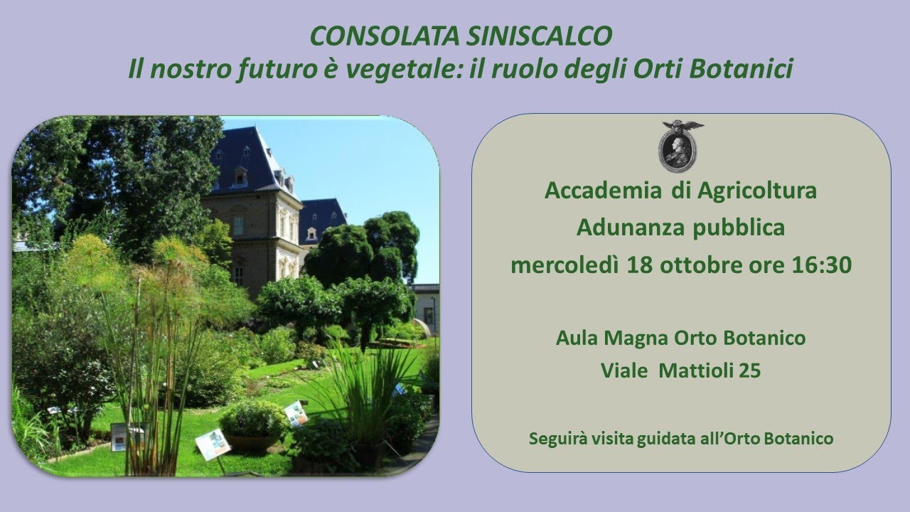 Il nostro futuro è vegetale: il ruolo degli Orti Botanici - Consolata Siniscalco