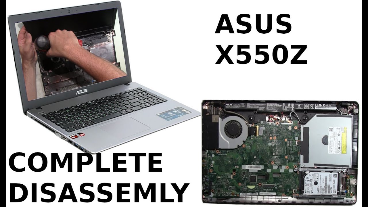 Asus X550Z Complete Take Apart How to complete disassemble teardown
