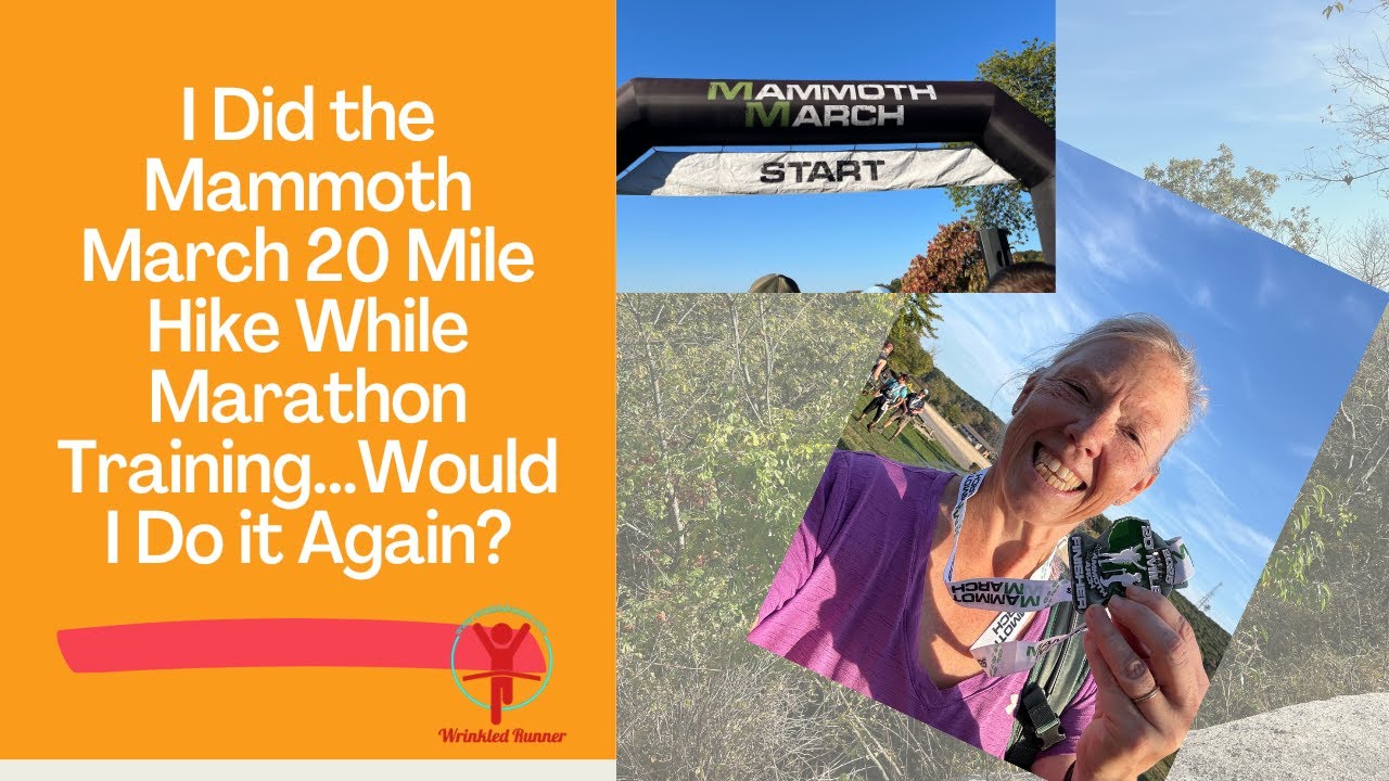 I Did the Mammoth March 20 Mile Hike While Marathon Training...Would I Do it Again?