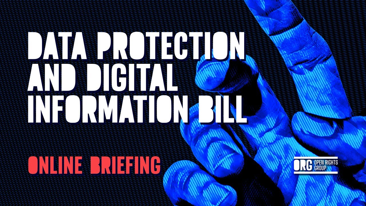 Briefing on Data Protection and Digital Information Bill