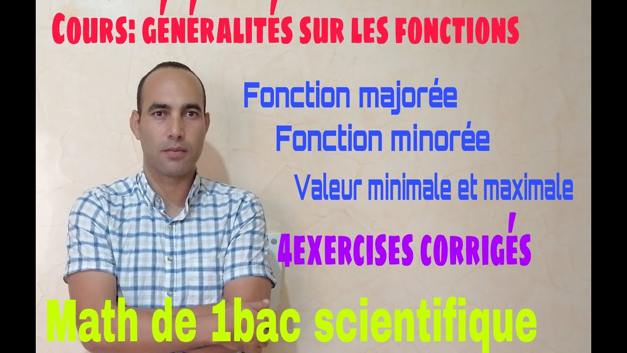 generalités sur les fonction:  exercices corriges ---video1