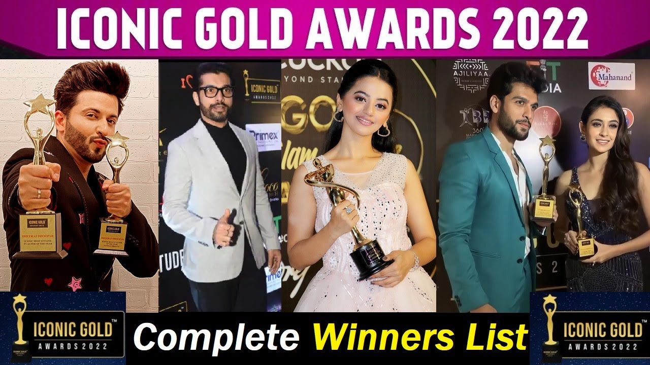 Iconic Gold Awards 2022 Complete Winners List : Erica Fernandes , Dheeraj , Shivangi & Others