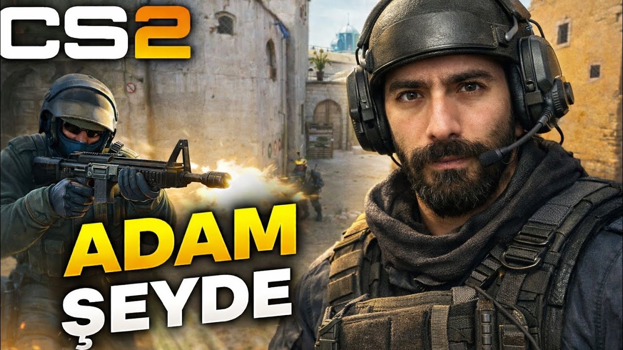ADAM ŞEYDE *LD&Uuml;R ONU  l CS2