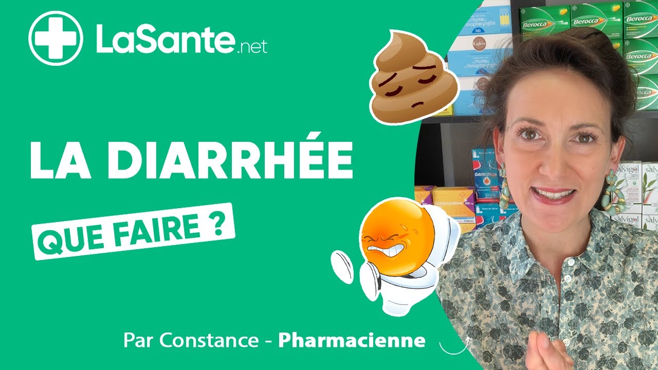 La diarrhée : Que faire ?
