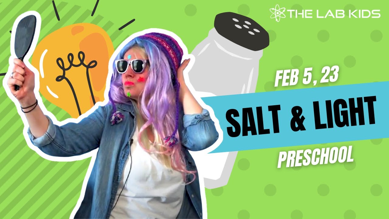 Kids Church Online | Preschool | Salt & Light - FEB 5, 23