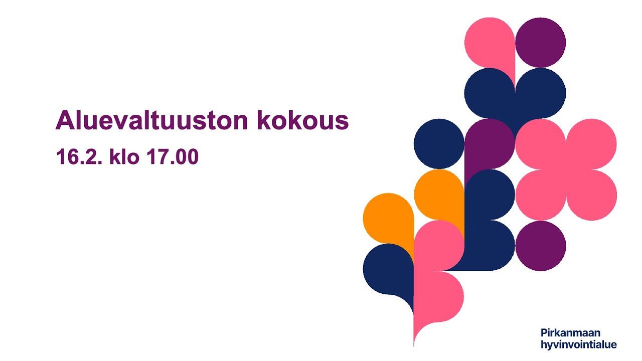 Pirkanmaan hyvinvointialueen aluevaltuuston kokous 16.2.2026.