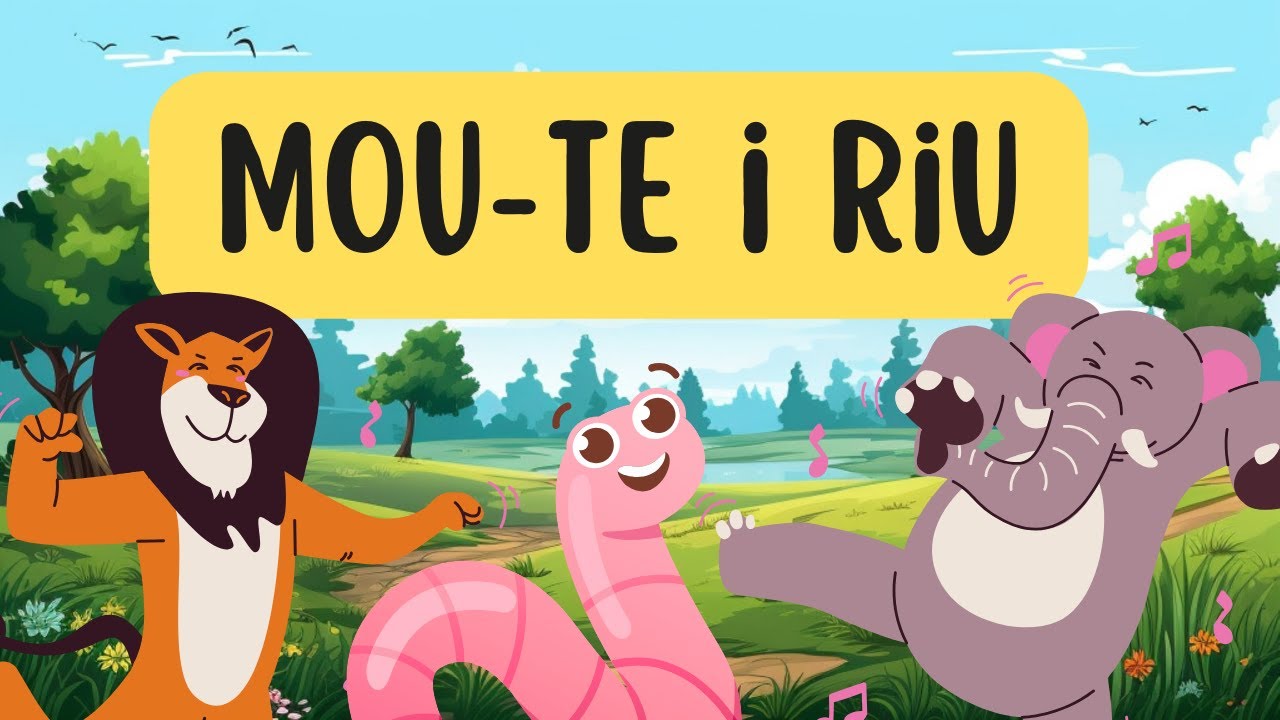 MOU-TE I RIU | Lletra en catal&agrave;! |&nbsp;Can&ccedil;ons per a infants