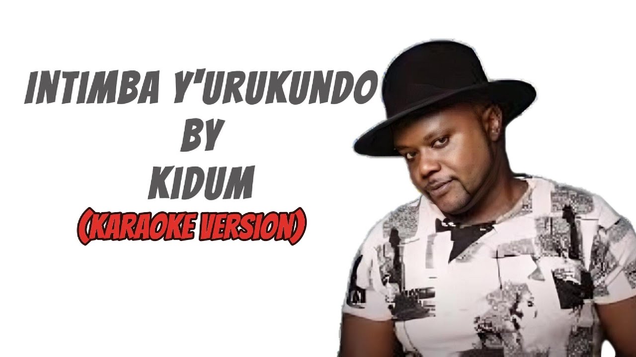 Intimba y'urukundo - Kidum | Karaoke Version 