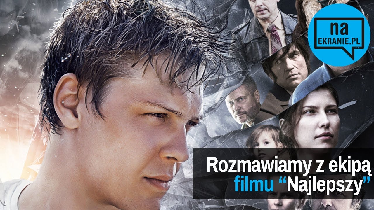 Rozmawiamy z ekipą filmu Najlepszy