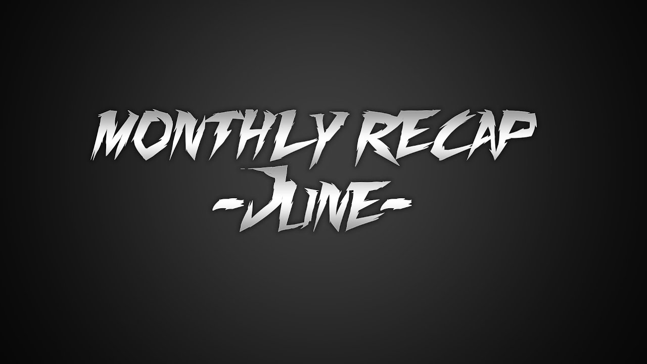 Monthly Recap - June