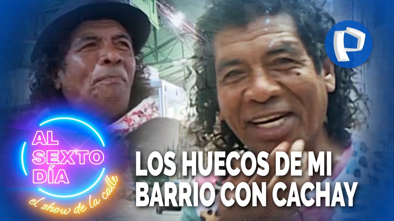 ¡Los Huecos de mi barrio!: Cachay nos lleva a conocer los “points” más sabrosos de Lima