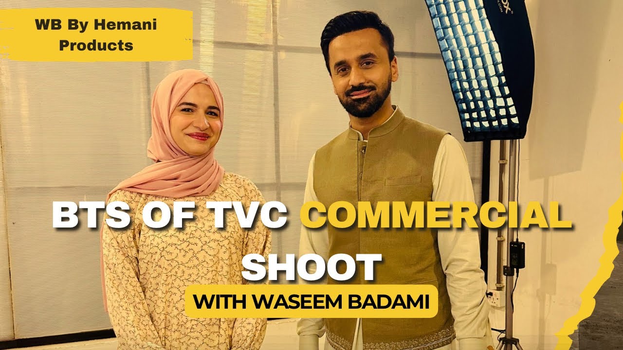 Behind The Scenes of WBbyHemani TVC with Waseem Badami #wbbyhemani #tvc #waseembadami #sidrakarim