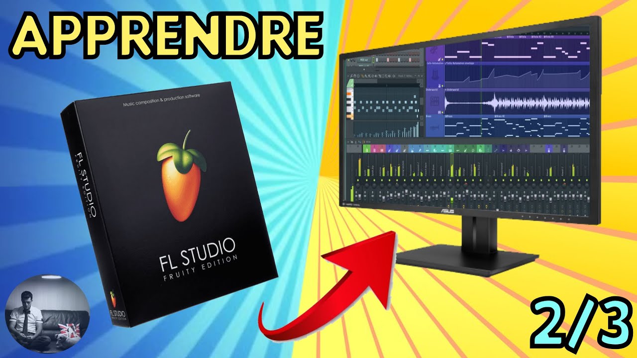 FL STUDIO - APPRENDRE ET DÉBUTER  (Vidéo 2/3)