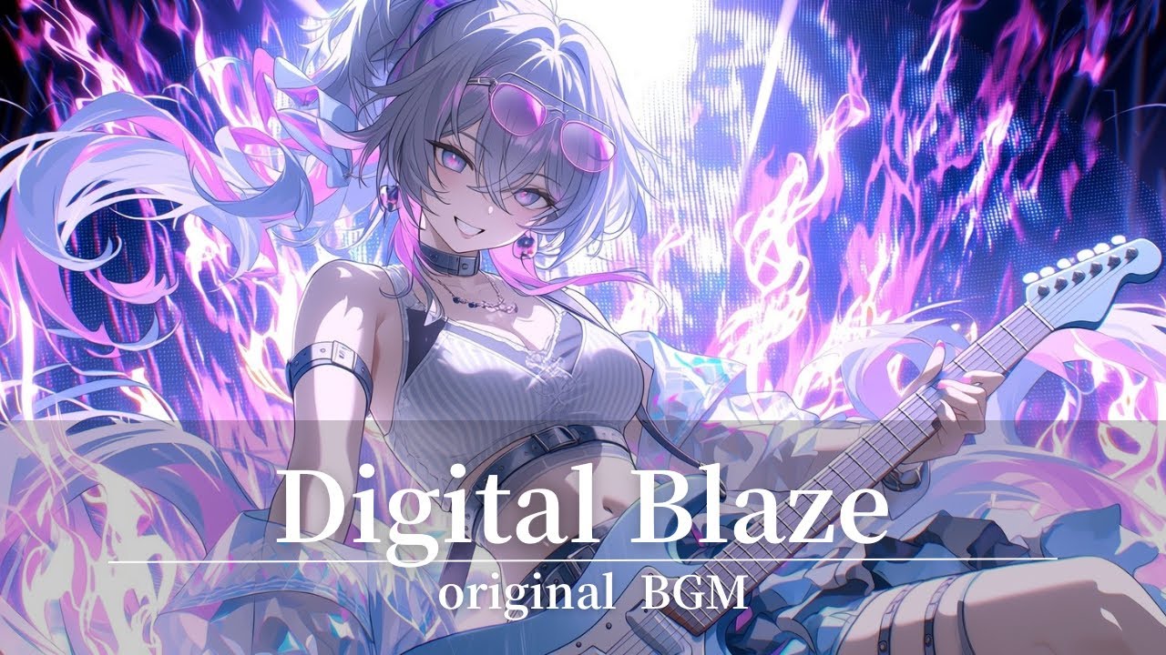 Digital Blaze｜original BGM