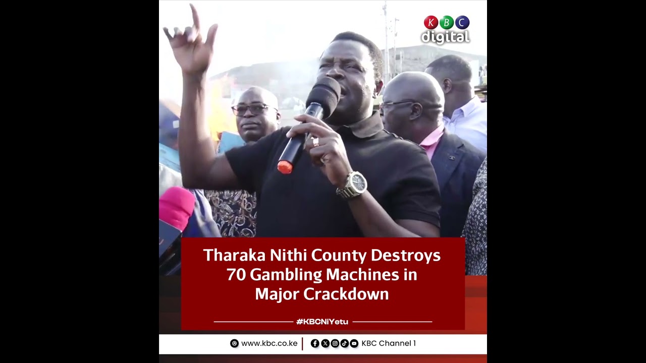 Tharaka Nithi County Destroys 70 Gambling Machines in Major Crackdown