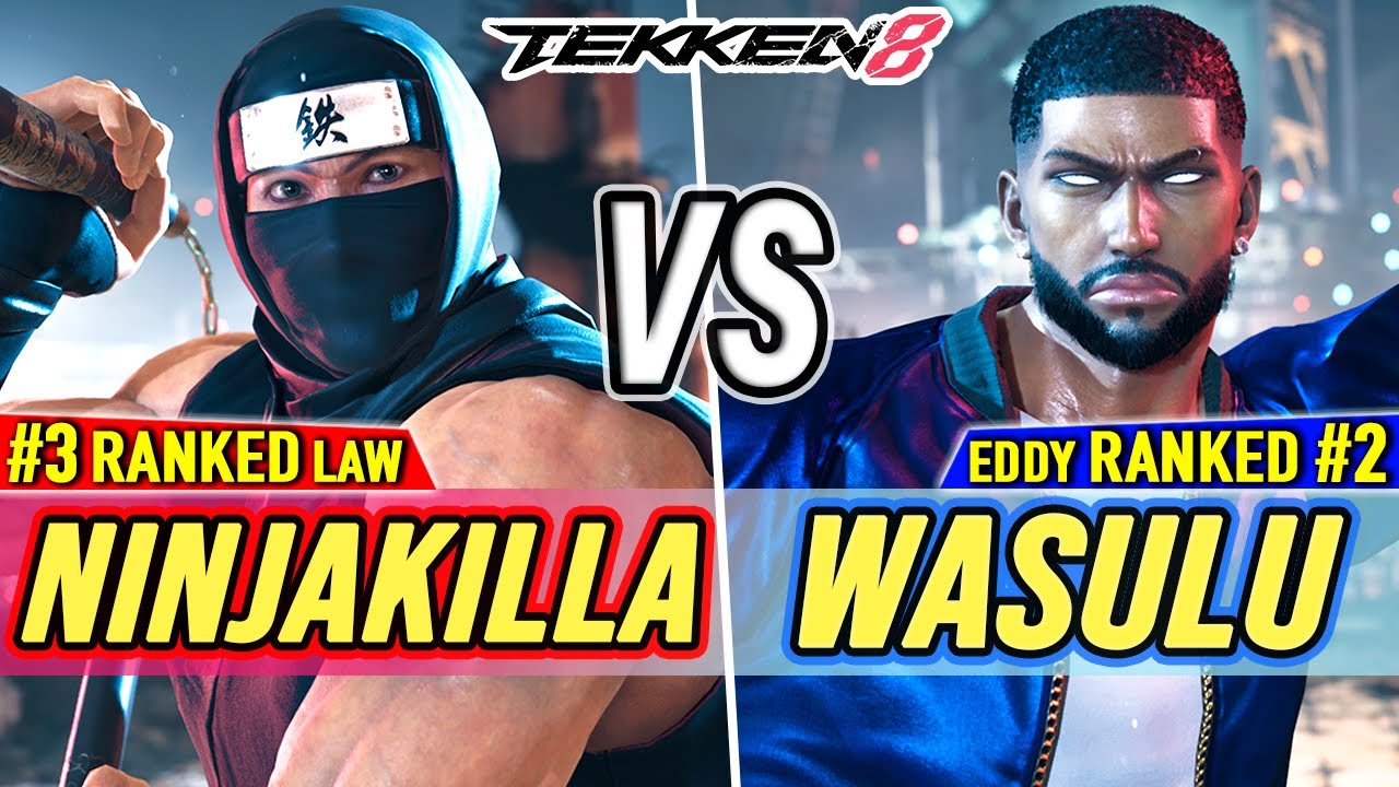 T8 🔥 Ninjakilla (#3 Ranked Law) vs Wasulu (#2 Ranked Eddy) 🔥 Tekken 8 High Level Gameplay