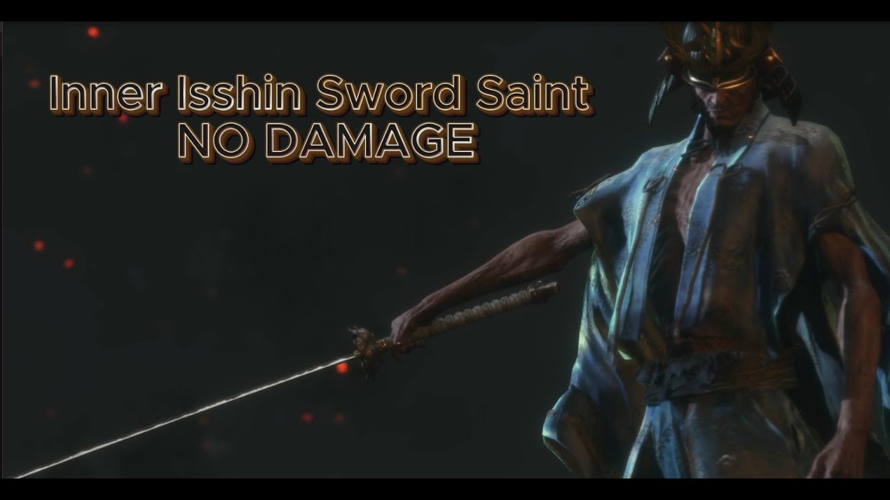 Sekiro Shadows Die Twice Inner Isshin Sword Saint NO DAMAGE 🔥