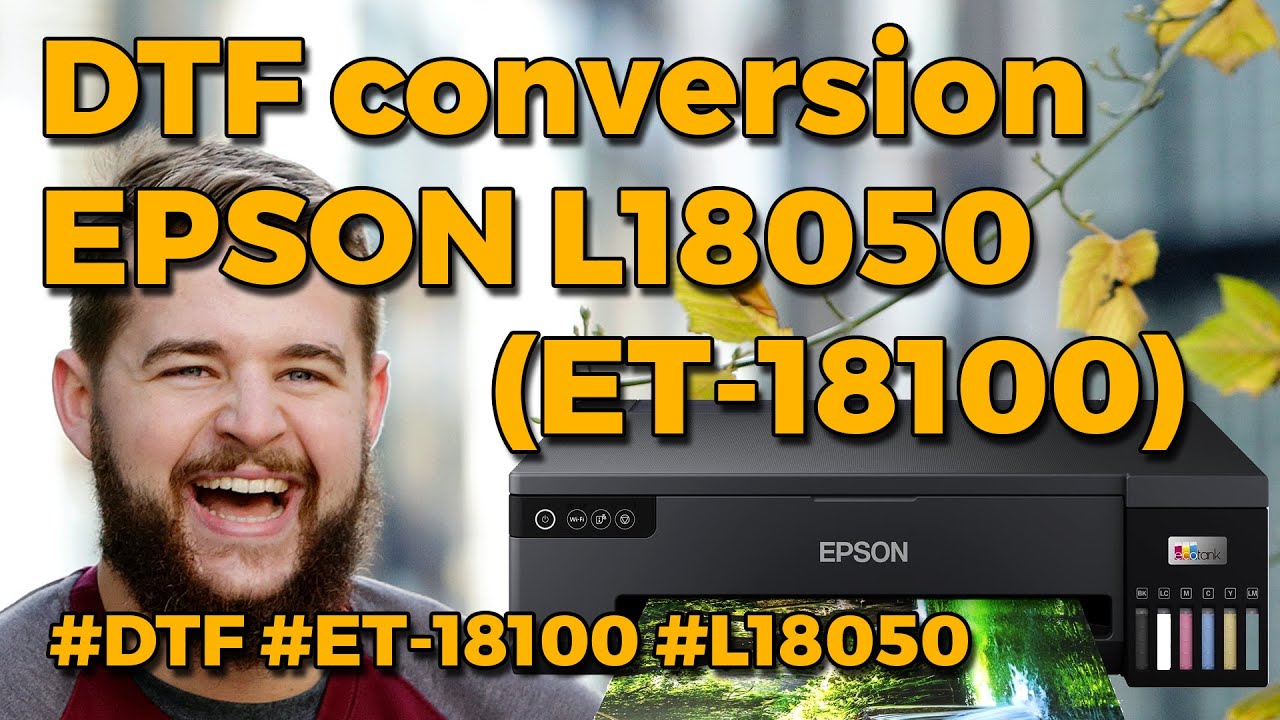 DTF conversion Epson L18050 / ET-18100, ready to print