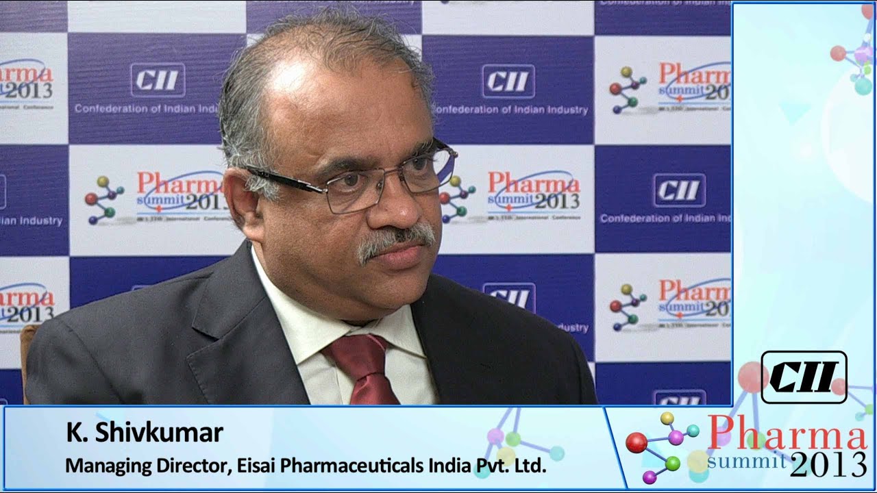 K. Shivkumar, Managing Director, Eisai Pharmaceuticals India, Pvt. Ltd.
