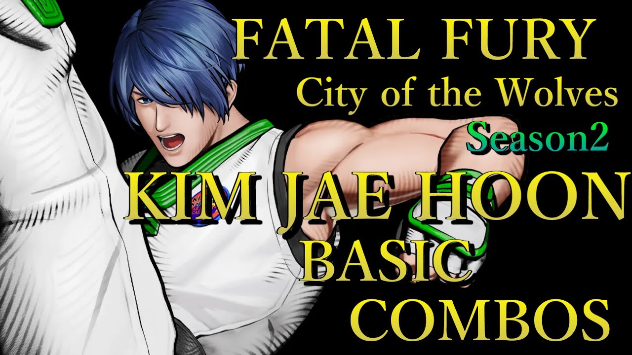 餓狼伝説 CotW キム ジェイフン 基本 コンボ【 FATAL FURY CotW KIM JAE HOON BASIC COMBOS 】