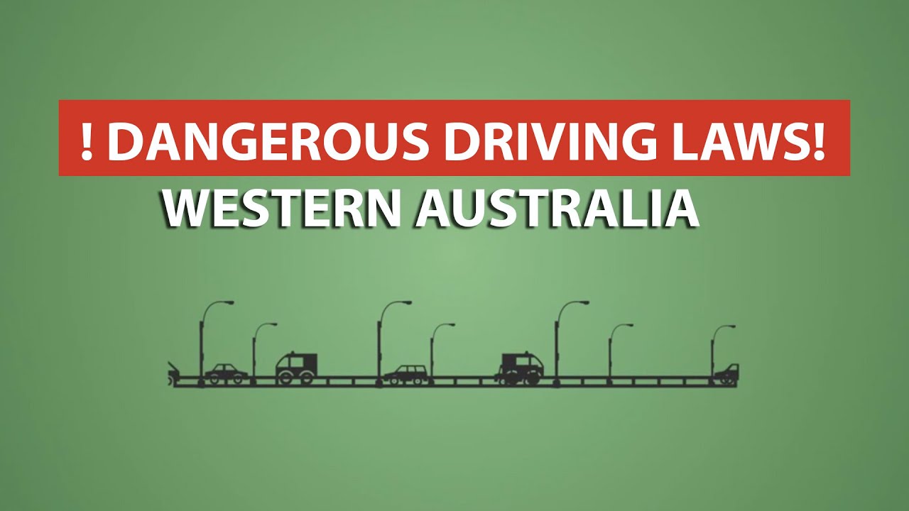 Dangerous Driving Laws in Western Australia I Go to Court Lawyers