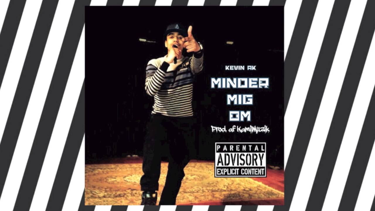 Kevin AK - Minder Mig Om (Audio)