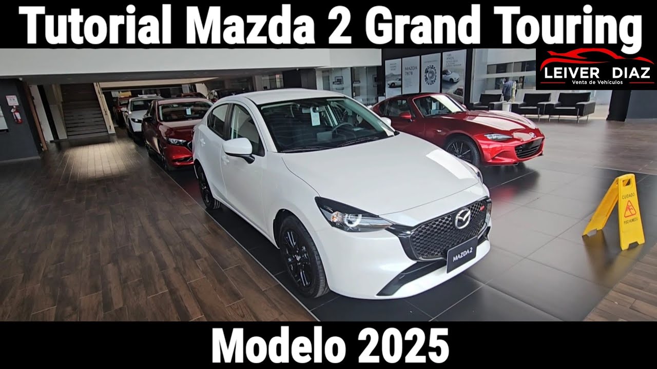 Tutorial Mazda 2 Grand Touring 2025