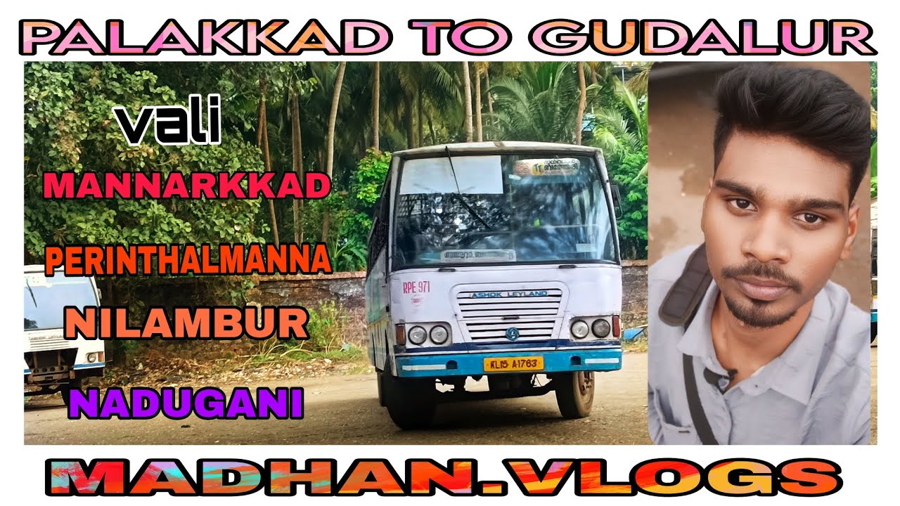 🚍PALAKKAD TO GUDALUR (KERALA.RTC BS3.) BUS TRAVEL.🚍VALI: MANNARKKAD..WANDOOR.NILAMBUR.NADUGANI..🚍