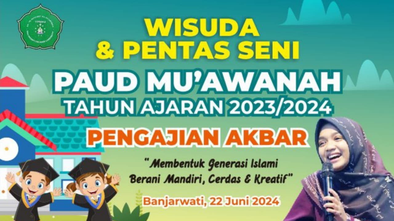 Malam Pentas Seni dan Pengajian Akbar Bersama Ning Umi Laila || PAUD Mu'awanah Banjarwati Tahun 2024