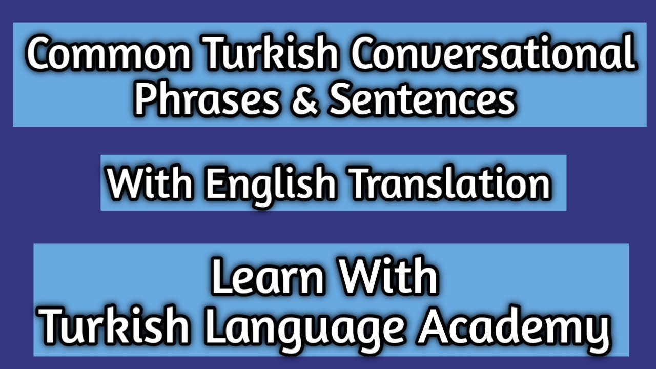 Turkish Phrases You Need To Know (for travel)