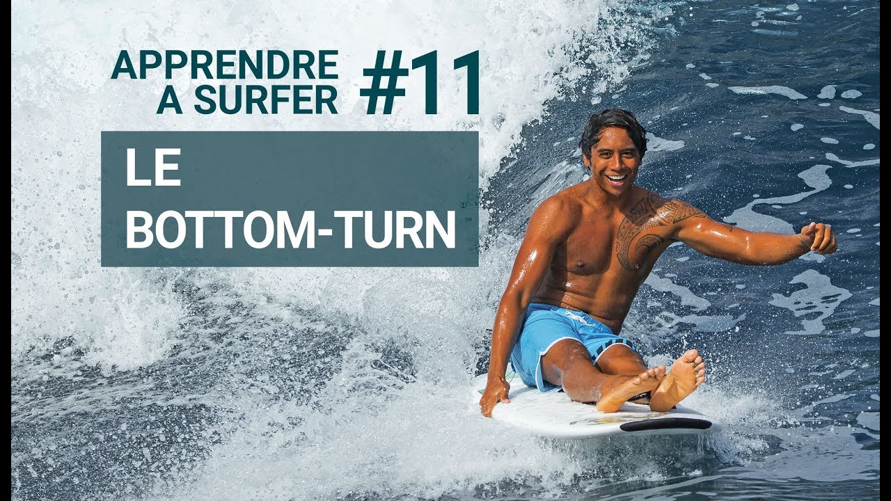 Apprendre &agrave; surfer | Episode #11 | Le bottom turn