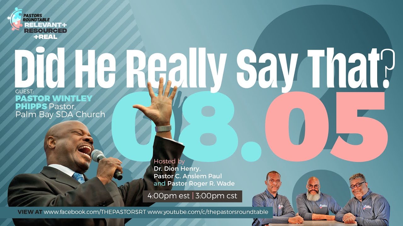 Did He Really Say That? Let's Answer the Questions | The Pastors' Round Table