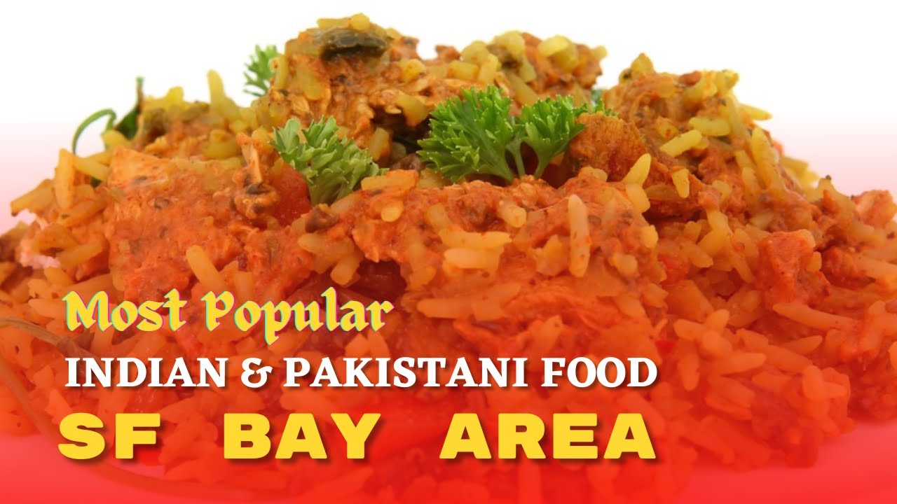12 amazing halal Indian & Pakistani restaurants in the San Francisco Bay Area